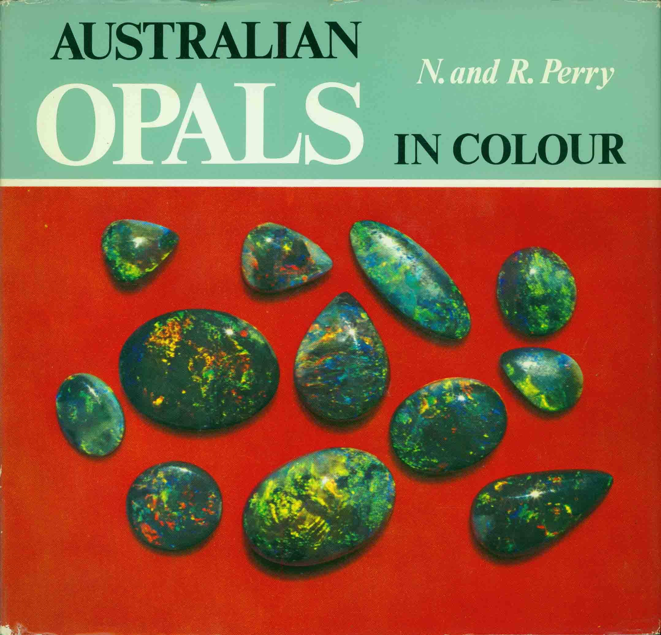 AUSTRALIAN OPALS IN COLOUR.