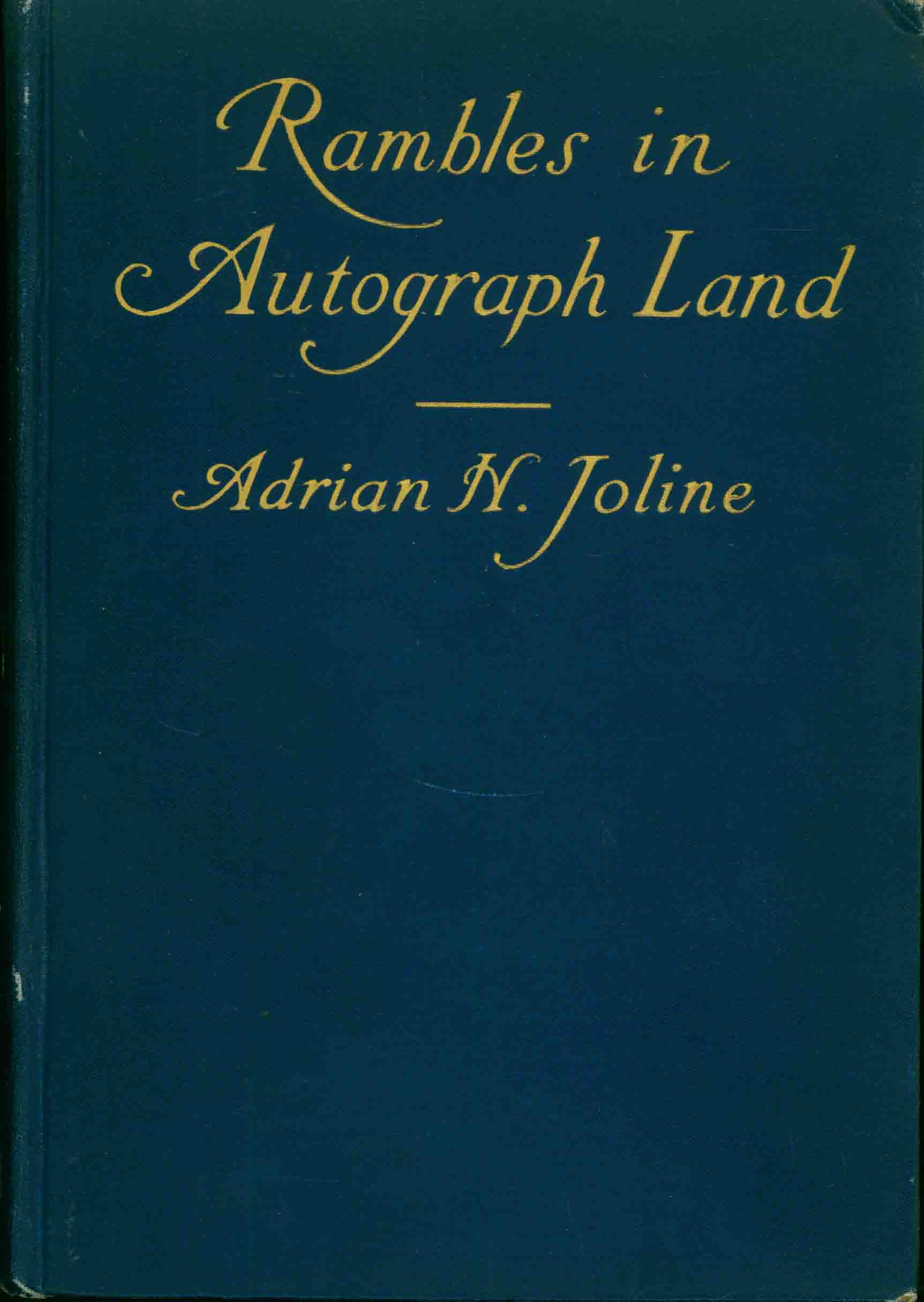 RAMBLES IN AUTOGRAPH LAND.