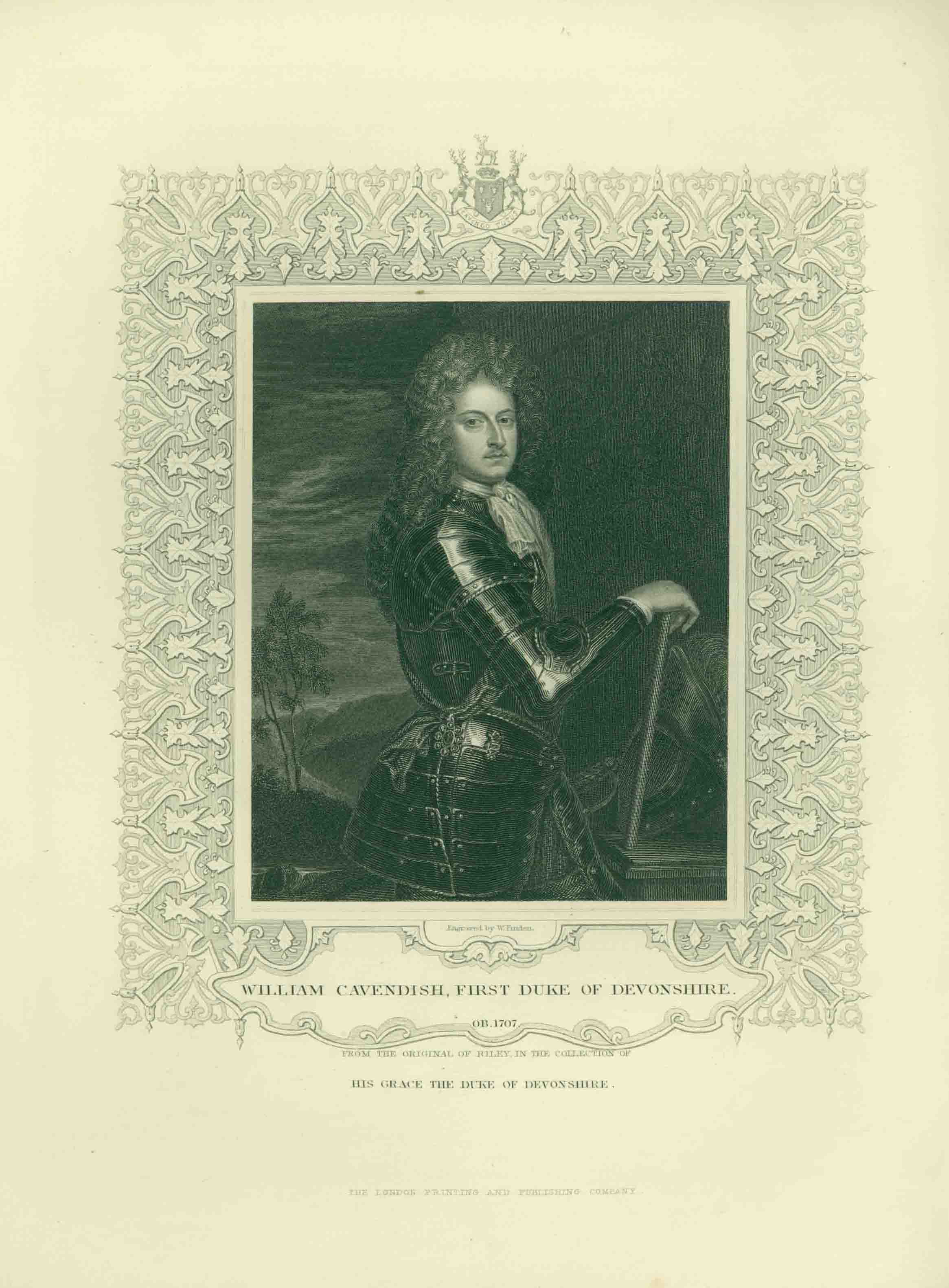 WILLIAM CAVENDISH, FIRST DUKE OF DEVONSHIRE.